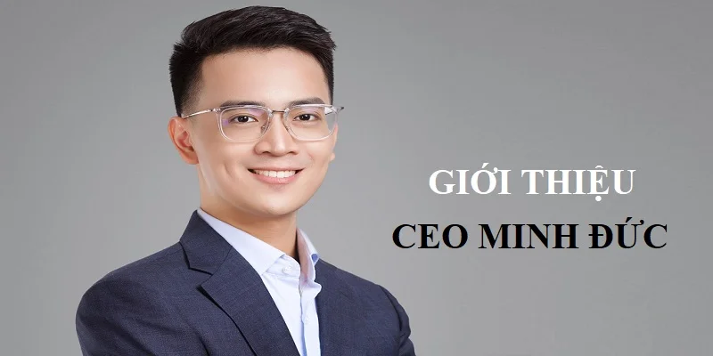 Giới thiệu CEO WW88 Minh Đức